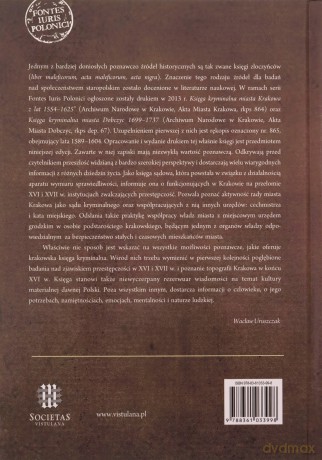 Księga kryminalna miasta Krakowa z lat 1589-1604 - Wacław Uruszczak, Maciej Mikuła [KSIĄŻKA]