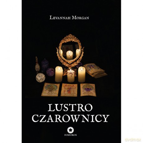 Lustro czarownicy - Levannah Morgan [KSIĄŻKA]