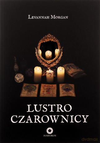 Lustro czarownicy - Levannah Morgan [KSIĄŻKA]