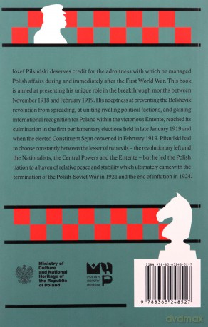 Master Game Józef Piłsudski and the Rebirth of Poland - Wojciech Roszkowski [KSIĄŻKA]