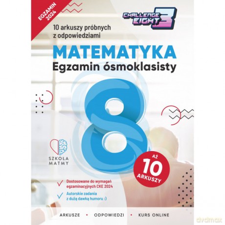 Matematyka. Egzamin ósmoklasisty. 10 arkuszy próbnych z odpowiedziami. Challenge Eight - Krzysztof Rusak [KSIĄŻKA]