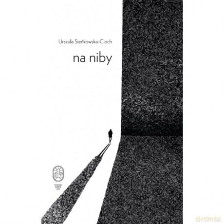 Na niby - Urszula Cioch-Sieńkowska [KSIĄŻKA]