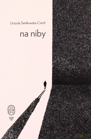 Na niby - Urszula Cioch-Sieńkowska [KSIĄŻKA]