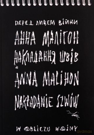 Nakładanie szwów. W obliczu wojny - Anna Malihon [KSIĄŻKA]