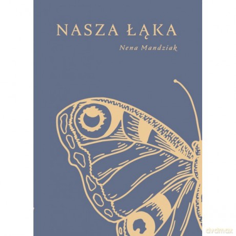 Nasza łąka - Nena Mandziak [KSIĄŻKA]