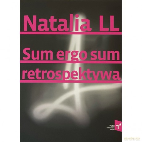 Natalia LL Sum Ergo Sum retrospektywa [KSIĄŻKA]