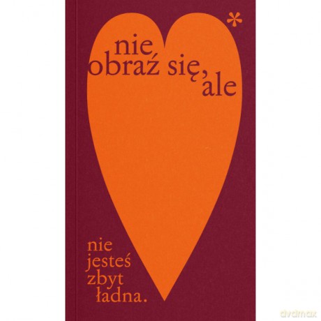 Nie obraź się, ale (nie jesteś zbyt ładna) - Kasia Mecinski [KSIĄŻKA]