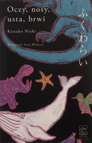 Oczy, nosy, usta, brwi - Kanako Nishi [KSIĄŻKA]