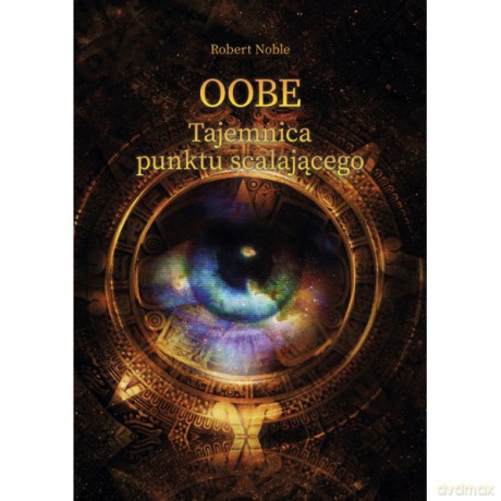 OOBE Tajemnica punktu scalającego - Robert Noble [KSIĄŻKA]