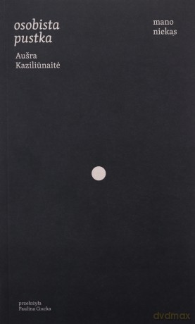 Osobista pustka - Ausra Kaziliunaite [KSIĄŻKA]