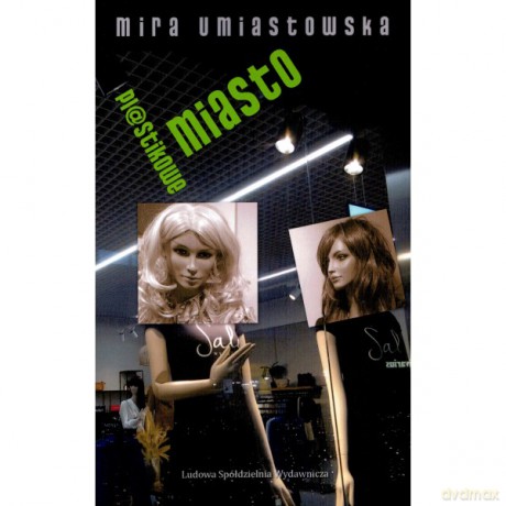 Plastikowe miasto - Mira Umiastowska [KSIĄŻKA]