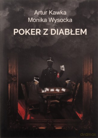 Poker z diabłem - Artur Kawka, Monika Wysocka [KSIĄŻKA]