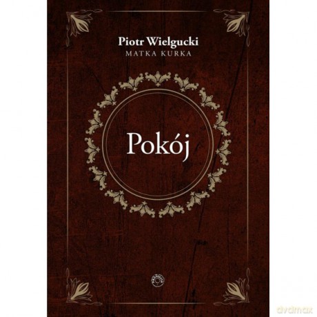 Pokój - Piotr Wielgucki [KSIĄŻKA]
