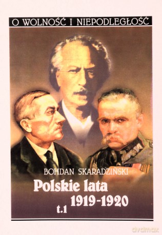Polskie lata 1919-1920 (Tom 1) - Bohdan Skaradziński [KSIĄŻKA]