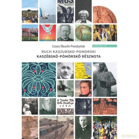 Ruch Kaszubsko-Pomorski. Kaszëbsk-Pmrskô Rësznota [KSIĄŻKA]