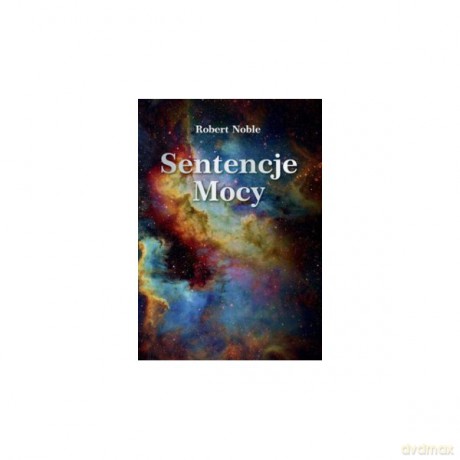 Sentencje mocy - Robert Noble [KSIĄŻKA]