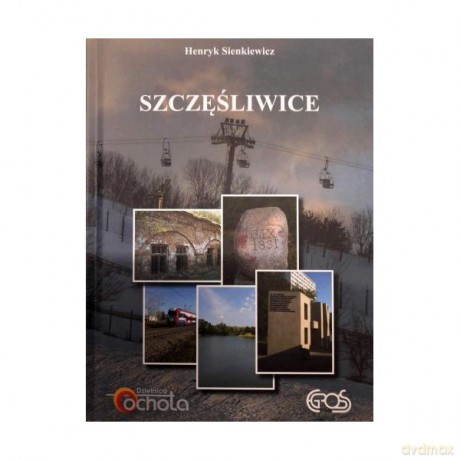 Szczęśliwice - Henryk Sienkiewicz [KSIĄŻKA]