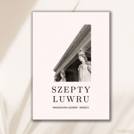 Szepty Luwru - Magdalena Leszner-Skrzecz [KSIĄŻKA]