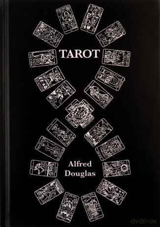 Tarot. Początki, znaczenie i zastosowanie kart - Alfred Douglas [KSIĄŻKA]