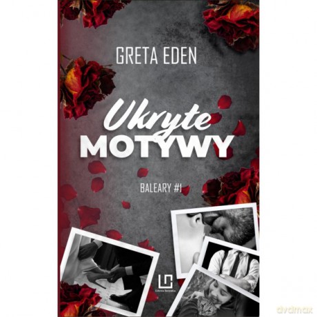 Ukryte motywy Baleary 1 - Greta Eden [KSIĄŻKA]