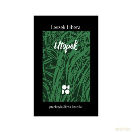 Utopek - Leszek Libera [KSIĄŻKA]
