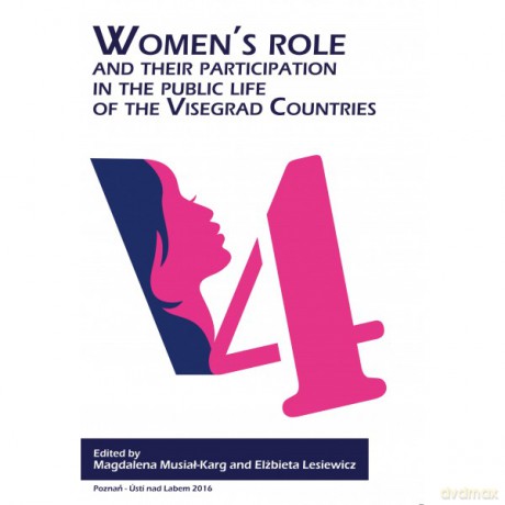 Women's role and their participation in public life of the Visegrad Countries [KSIĄŻKA]