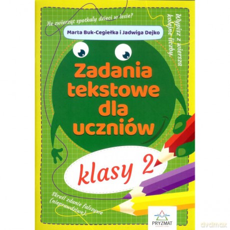 Zadania tekstowe dla uczniów klasy 2 - M. Buk-Cegiełka, J. Dejko [KSIĄŻKA]