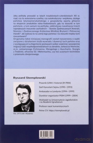 Zależność i wyzwanie Argentyna wobec rywalizacji Wielkiej Brytanii, Niemiec i Stanów Zjednoczonych 1930-1946 - Ryszard Stemplowski [KSIĄŻKA]