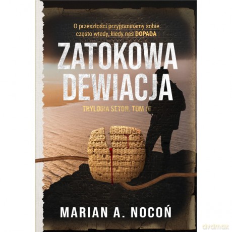 Zatokowa dewiacja. Trylogia SETON. (Tom III) - Marian A. Nocoń [KSIĄŻKA]