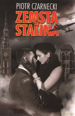 Zemsta Stalina - Piotr Czarnecki [KSIĄŻKA]
