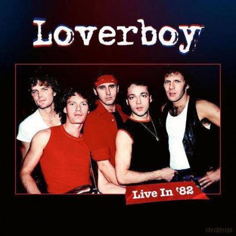 Loverboy: Live In 82 [Blu-Ray]+[CD]