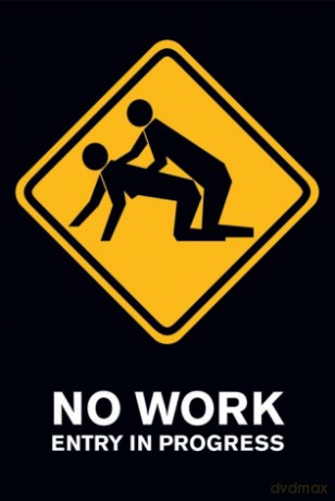 No Work, Entry In Progress [PLAKAT]