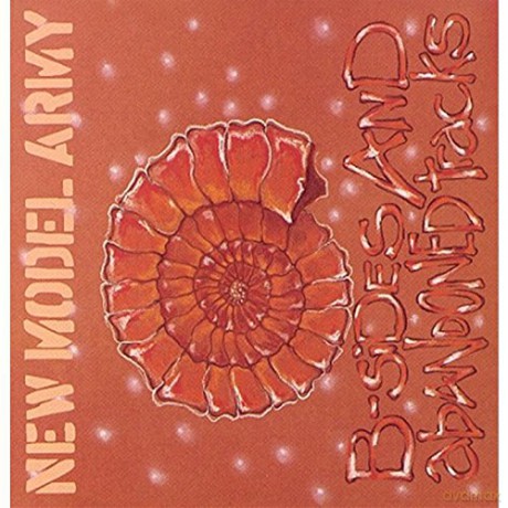 New Model Army: B Sides And Abandoned Tracks [CD]