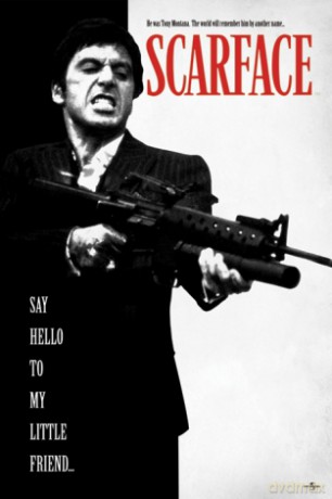 Scarface (Say Hello To My Little Friend) [PLAKAT]