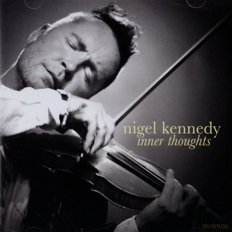 Nigel Kennedy: Inner Thoughts [CD]