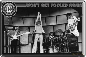 The Who (Won't Get Fooled Again) [PLAKAT]