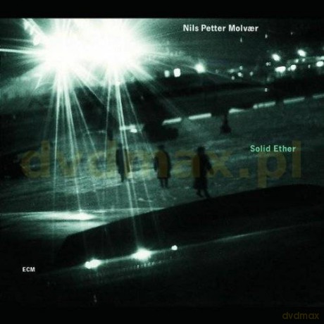Nils Peter Molvaer: Solid Ether [CD]