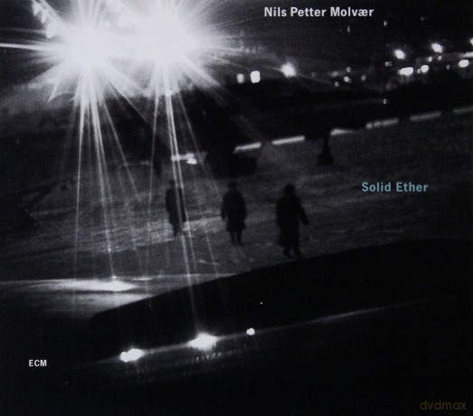 Nils Peter Molvaer: Solid Ether [CD]