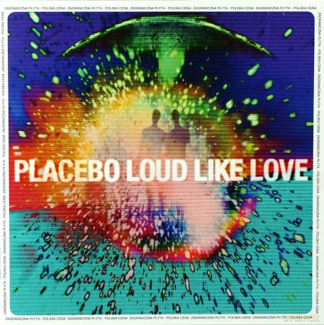 Placebo: Loud Like Love (PL) [CD]