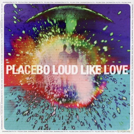 Placebo: Loud Like Love (PL) [CD]
