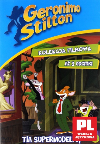Kolekcja Filmowa Geronimo Stilon - cz. 6: Tia Supermodelką [DVD]