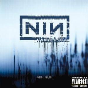 Nine Inch Nails: With Teeth (digipack) [CD]