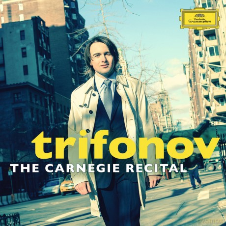 Daniil Trifonov: The Carnegie Hall Recital [CD]