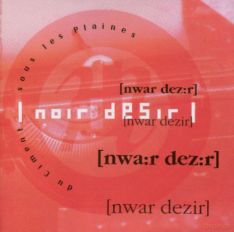 Noir Desir: Du Ciment Sous Les [CD]