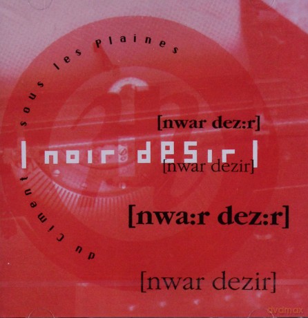 Noir Desir: Du Ciment Sous Les [CD]