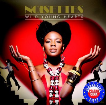 Noisettes: Wild Young Hearts (Polska Cena!!) [CD]