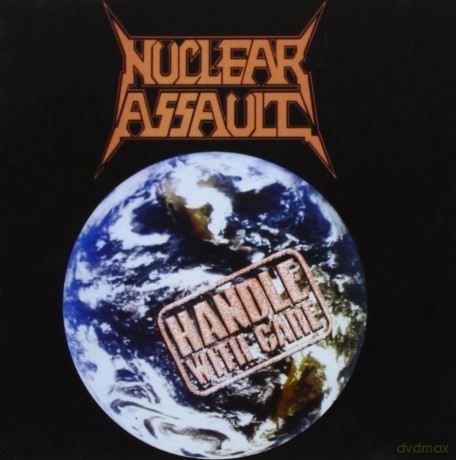 Nuclear Assault: Handle With Care (Deluxe Edition) [CD]