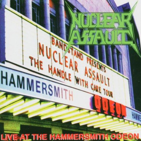 Nuclear Assault: Live At The Hammersmith Odeon [CD]