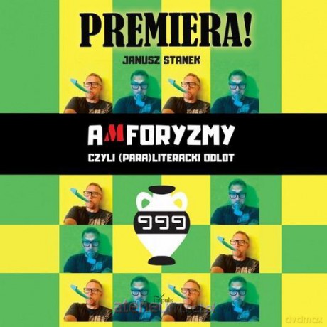 Amforyzmy, czyli (para)literacki odlot - Janusz Stanek [KSIĄŻKA]