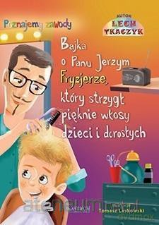Bajka o Panu Jerzym Fryzjerze - Lech Tkaczyk [KSIĄŻKA]